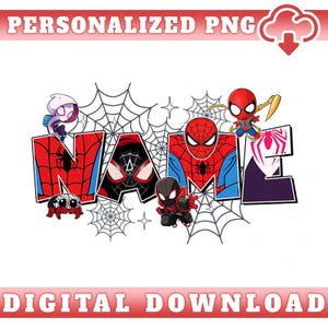 May include: A digital download graphic featuring the word "NAME" in a superhero theme. The letters are red, blue, and black, with spider web accents and various Spider-Man characters. The text "PERSONALIZED PNG" and "DIGITAL DOWNLOAD" are also present.