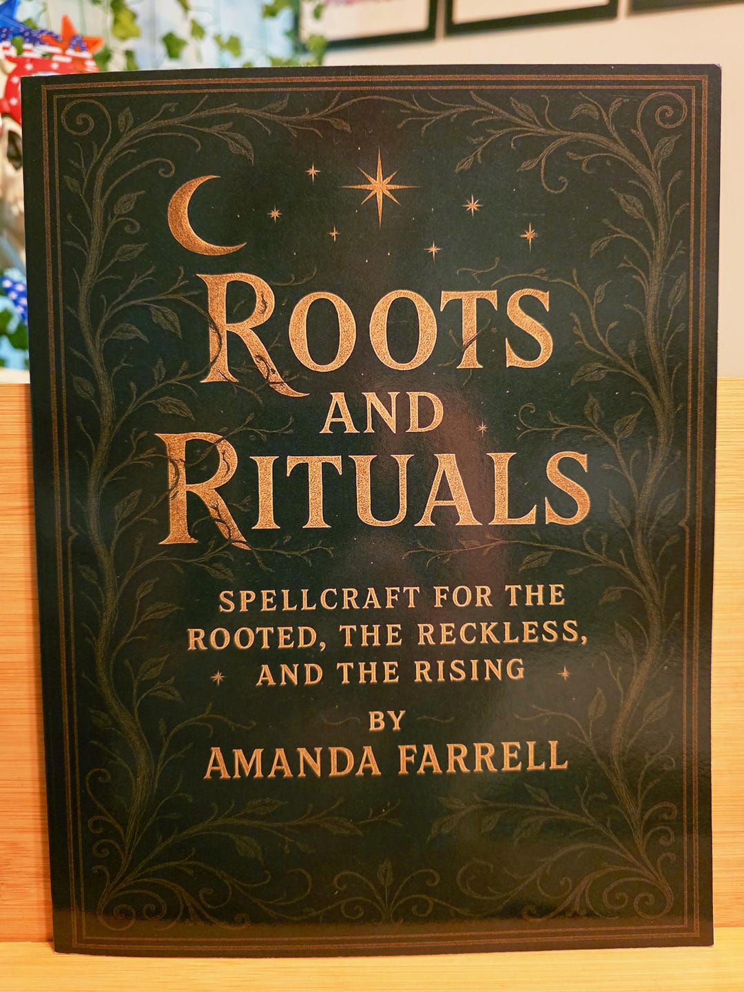 Root Spell Roots and Rituals. Spell Craft for the Rooted, the Reckless and the ...