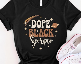Black Astrology Shirt for Scorpio Women, Black Scorpio T-Shirt,  African American Zodiac Tee, Cute Scorpio Gift for Black Women, Scorpio Tee