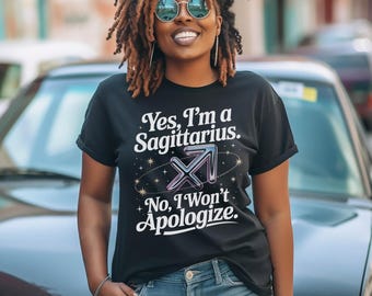 Sagittarius Zodiac Shirt, Sagittarius Gift, Funny Astrology Tee, Horoscope Gift for Her, Birth Sign T-Shirt, Birthday Gift, Sarcastic Gift