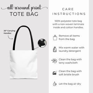 May include: A white tote bag with black handles, labeled "all-around print TOTE BAG." The bag has 20-inch carrying handles. Care instructions are also provided, detailing how to clean the 100% polyester bag with a non-woven laminate inside.