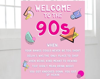 90s Party Welcome Sign Printable, 90's Party Welcome Sign, Girls Wanna Have Fun, 90's Party Sign, 90's Party, 90s Party Signs, AWD-21