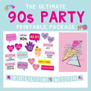 Ultimate 90s Party Printable Package, 90&#39;s Party, 90s Party Printables, Girls Just Wanna Have Fun, 90&#39;s Party, 90s Party Signs, AWD-21