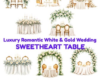 May include: A collection of watercolor illustrations featuring white and gold wedding sweetheart table setups, floral arches, draped tables, gold chairs, and candle centerpieces. The text reads: Luxury Romantic White & Gold Wedding SWEETHEART TABLE.