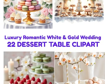 May include: A collection of 22 digital images featuring dessert tables with macarons, tiered cakes, cupcakes, and cake pops. The visuals include gold stands, white floral arrangements, and text that reads Luxury Romantic White & Gold Wedding 22 DESSERT TABLE CLIPART.
