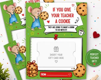 If You Give a Teacher a Cookie Printable Teacher Appreciation Coffee Gift Card Holder Teacher Gift Fully Customize text End of school year