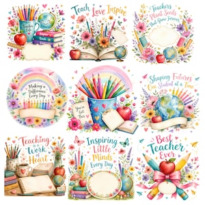 May include: A collection of nine digital illustrations featuring school-themed motifs including pencils, globes, books, apples, and flowers. Each design incorporates inspirational text such as Teach Love Inspire, Shaping Futures, and Best Teacher Ever.
