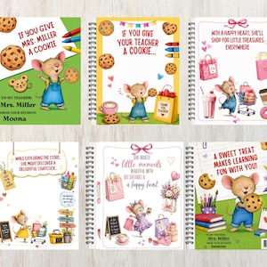 May include: Spiral-bound notebooks with illustrated covers featuring a cartoon mouse. The covers have various themes, including cookies, shopping, and teacher appreciation. Text includes phrases like "If you give Mrs. Miller a cookie" and "A sweet treat makes learning fun."