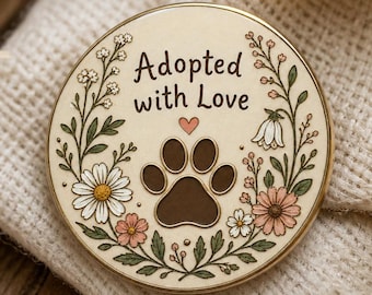 Adopted With Love Pin, Paw Print Wildflower Badge, Animal Rescue Button