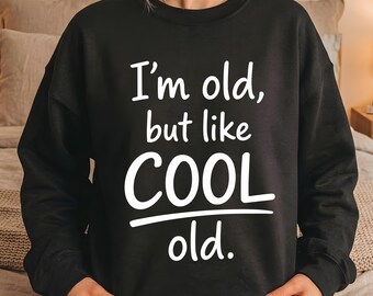 Im Old But Like Cool Old SVG PNG, Funny Aging Quote Shirt Design, Birthday Graphic Cut File, Cricut SVG, Sublimation Png, Pod Ready