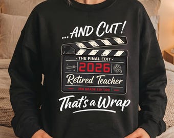 Retired Teacher 2026 SVG PNG, Teacher Retirement Gift Design, And Cut Thats a Wrap Shirt Graphic, Funny Educator Cricut File