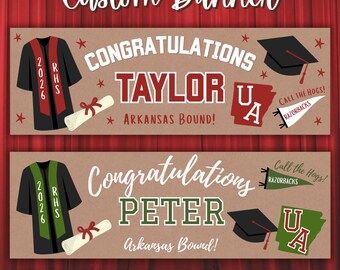 May include: Custom banner design with graduation theme. Features the text "Congratulations" and personalized names, along with graduation caps, diplomas, and the University of Arkansas logo. Includes the text "Arkansas Bound!"