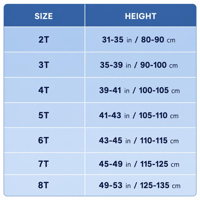 May include: A light blue size chart table with white text and borders. The left column lists sizes 2T through 8T. The right column displays corresponding height ranges in inches from 31-35 inches up to 49-53 inches for each specific size.