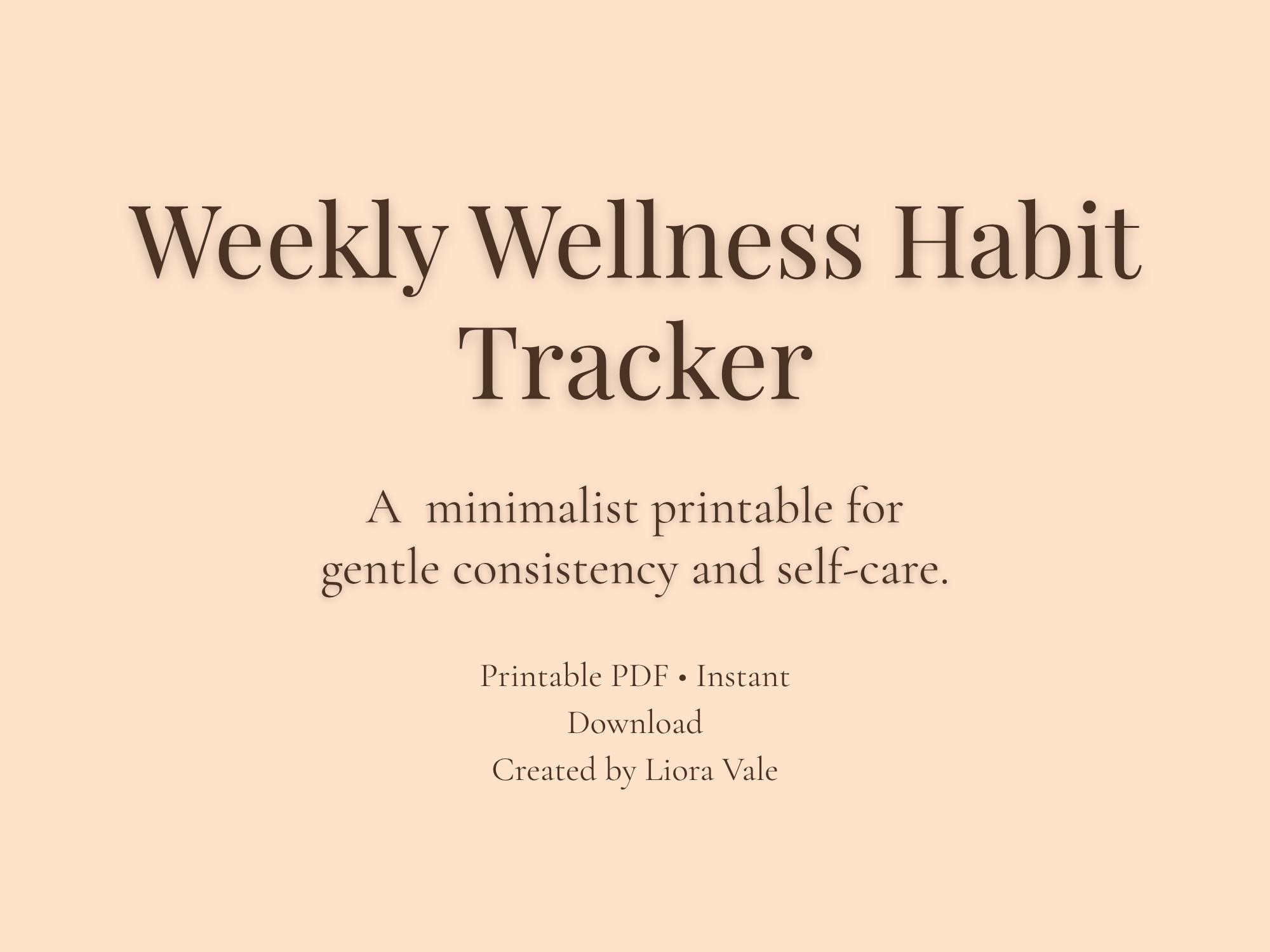 Weekly Wellness Habit Tracker Printable Minimalist Self Care Planner PDF Healthy Routine Journal by Liora Vale