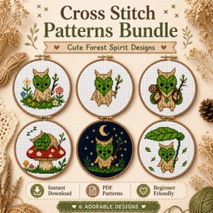 May include: A bundle of six cross-stitch patterns featuring cute forest spirit designs. Each design is displayed in a wooden embroidery hoop. The text "Cross Stitch Patterns Bundle" and "Cute Forest Spirit Designs" are at the top. The bottom text reads "6 Adorable Designs".