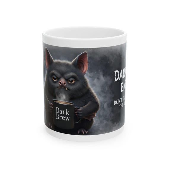 Dark Brew Energy Mug / Coffee Mug / Grumpy Bat Cup / Dont Talk to Me Before the Blood Roast / Dark Humor Gift