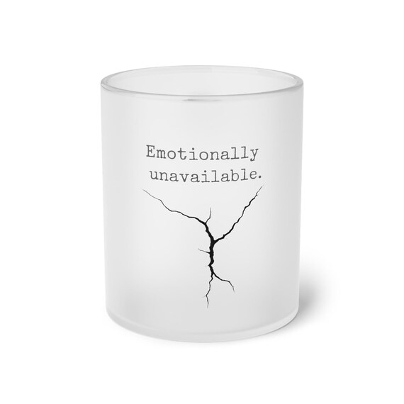Coffee mug, Coffee Mug, Emotionally unavailable., frosted glass, cup