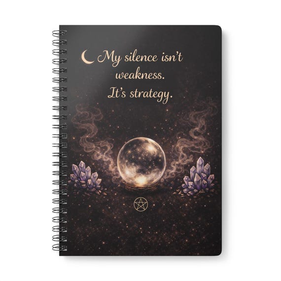 My Silence Isn't Weakness Notebook | Witchy Crystal Ball Journal | Minimalist Witch Aesthetic | Gothic Moon Journal