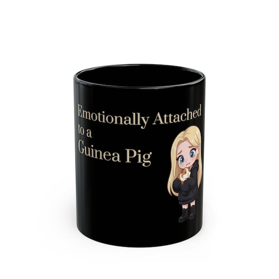 Emotionally Attached to a Guinea Pig Mug / Gothic Pet Mom Coffee Cup / Cute Vampire Girl Guinea Pig Lover Gift