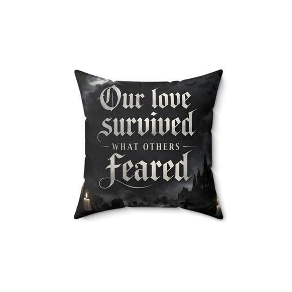 Our Love Survived What Others Feared / Gothic Romance Throw Pillow