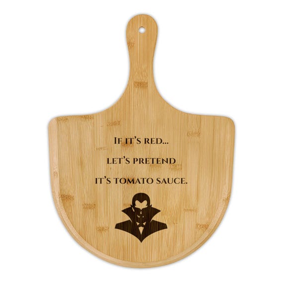 Funny Dracula Pizza Board / If Its Red, Lets Pretend Its Tomato Sauce / Bamboo Engraved Gift for Horror Fans, Goth Kitchen Decor