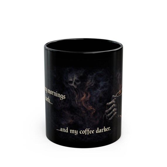 Dark Coffee Skeleton Hands Mug | I like my mornings dark and my coffee darker mug