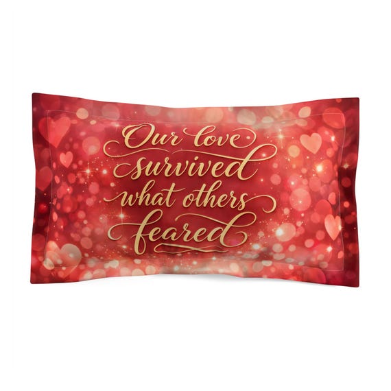 Our Love Survived What Others Feared / Romantic Red Throw Pillow for Soulmate Couples