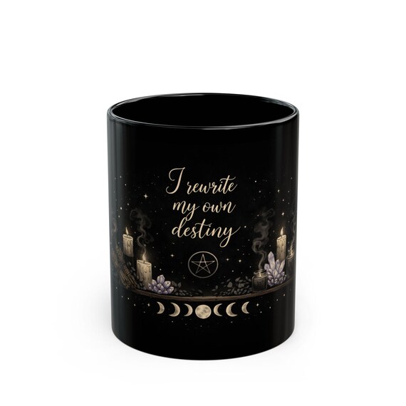 I Rewrite My Own Destiny Mug | Witchy Black Coffee Cup | Moon Phase Crystal Mug | Mystical Witch Decor | Gothic Gift | 11oz 15oz