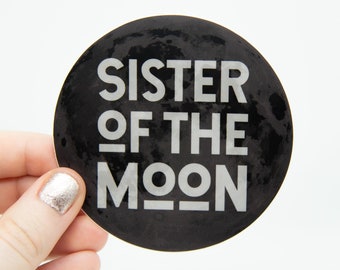 3 Pack Sister of the Moon Vinyl Sticker - Moon Sticker - Sisters of the Moon - Fleetwood Mac - Witch Sticker - Celestial Sticker - Witchy