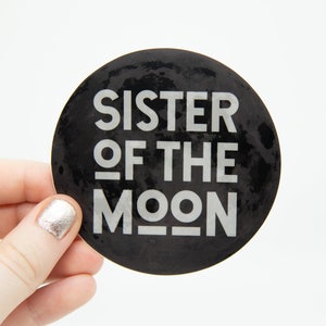 3 Pack Sister of the Moon Vinyl Sticker - Moon Sticker - Sisters of the Moon - Fleetwood Mac - Witch Sticker - Celestial Sticker - Witchy