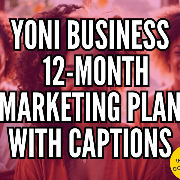 Yoni Business Marketing Planner : plan d'affaires Yoni, définition d'objectifs, stratégies d'acquisition de clients, guide marketing imprimable sur 12 mois