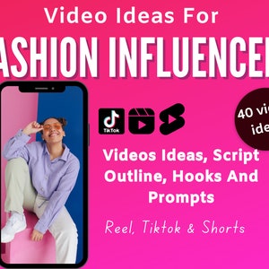 40 Fashion Influencer Video Ideas: TikTok, Reels & Shorts (Digital Download)