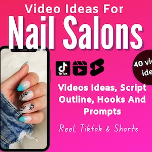 Nail Salon Video Ideas: 40 Viral Content Prompts (TikTok, Reels)