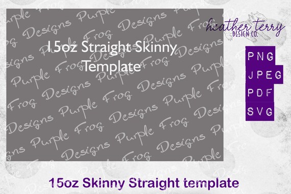 Download 15oz Skinny Straight Tumbler Template 15oz Straight Tumbler Etsy