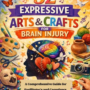 Può includere: Copertina di un libro con il titolo "52 EXPRESSIVE ARTS & CRAFTS FOR BRAIN INJURY". La copertina presenta illustrazioni colorate di materiali artistici, farfalle, note musicali e una silhouette di profilo. È presente anche il testo "A Comprehensive Guide for Facilitator's and Caregivers".