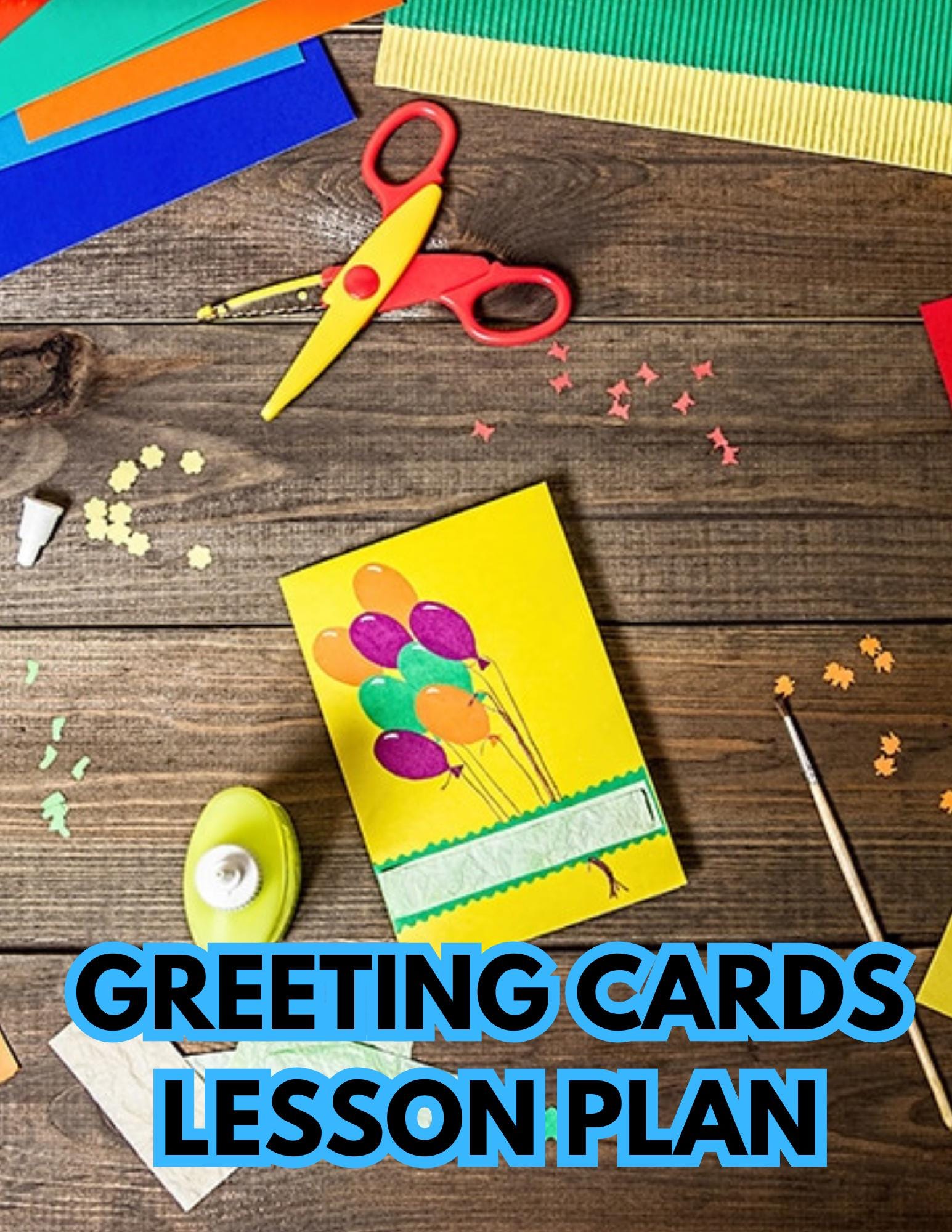 Class Activity Card Making Greeting Card Lesson Plan | Handmade Cards for All Occasions | Creative ...
