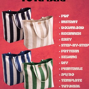 May include: Four tote bags with vertical stripes in navy and white, beige and white, blue and white, and green and white. The words "TOTE BAG" are at the top. Text on the right side lists "PDF", "Instant", "Download", "Beginner", "Easy", "Step-by-step", "Pattern", "Sewing", "DIY", "Printable", "A4/A0", "Template", "Tutorial", and "Guide".