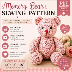 Op de afbeelding: Een Memory Bear naaipatroon met een teddybeer met bloemenprint. Het patroon biedt drie maten: 30 cm, 40 cm en 50 cm (12", 16", 20"). Het is beginnersvriendelijk en bevat een video-tutorial. De tekst luidt: "Maak een gekoesterd aandenken dat voor altijd meegaat."