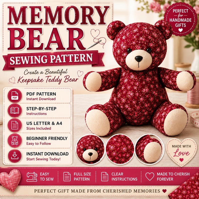 May include: A sewing pattern for a memory bear featuring a dark red floral fabric teddy bear with cream-coloured paws and muzzle. The text includes MEMORY BEAR SEWING PATTERN, PDF PATTERN, STEP-BY-STEP, US LETTER & A4, BEGINNER FRIENDLY, and INSTANT DOWNLOAD.