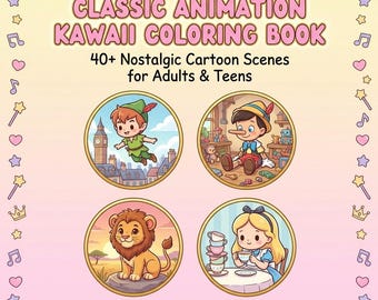 Classic Animation Kawaii Coloring Book | 30+ Pages Peter Pan Pinocchio Lion King Alice | Vintage Disney Inspired | Adult Coloring PDF