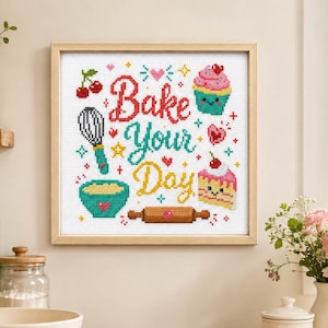 Bake Your Day Cross Stitch Pattern PDF & SAGA, Cute Baking Kitchen Embroidery Chart, Cupcake Cake Whisk Wall Decor