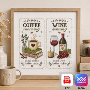 Op de afbeelding: Ingelijst kruissteekkunstwerk met twee panelen. Eén paneel leest "Coffee morning" met een koffiekopje, de andere "Wine evening" met een wijnfles en glas. Tekst bevat "good coffee better days" en "good wine better nights".