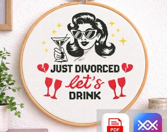 Just Divorced Cross Stitch Pattern, Funny Divorce Gift, Retro Woman Martini Design, Let’s Drink Embroidery PDF & SAGA