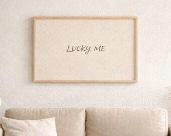 Lucky Me Beige Typography Print, Minimalist Home Decor (Digital Download)