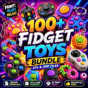 Puede incluir: Imagen vibrante que muestra un conjunto de más de 100 juguetes fidget de diversas formas y colores. Los juguetes incluyen cubos, llaveros y engranajes. El texto en la imagen dice "¡IMPRIME! ¡JUEGA! ¡RELAJA!" y "¡DIVERSIÓN PARA TODAS LAS EDADES!". El paquete está disponible en formatos STL y 3MF.