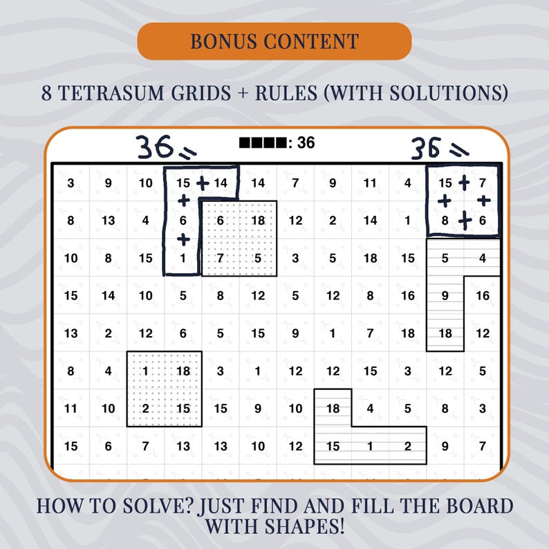 May include: A Tetrasum puzzle grid featuring a white square board with black numbers, outlined shapes, and dotted or lined fill patterns. The text reads BONUS CONTENT, 8 TETRASUM GRIDS + RULES (WITH SOLUTIONS), and HOW TO SOLVE? JUST FIND AND FILL THE BOARD WITH SHAPES!