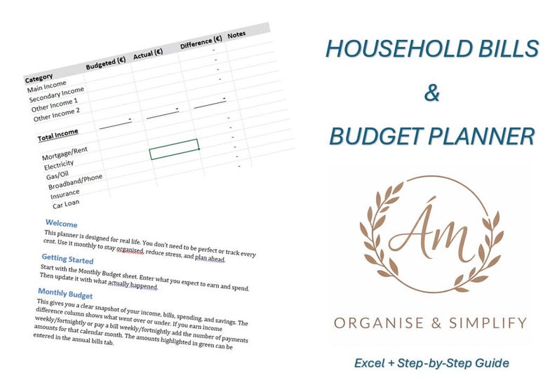 Op de afbeelding: Een wit document getiteld "Household Bills & Budget Planner" met een spreadsheet lay-out voor het bijhouden van inkomsten en uitgaven. Het document bevat de tekst "Organise & Simplify" en een logo. Een Excel + stapsgewijze handleiding is ook inbegrepen.