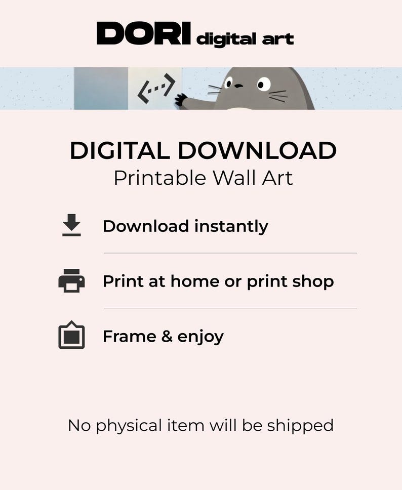 May include: A digital download printable wall art graphic featuring the text DORI digital art at the top and a cartoon character. The text reads DIGITAL DOWNLOAD, Printable Wall Art, Download instantly, Print at home or print shop, Frame & enjoy, and No physical item will be shipped.