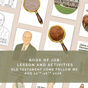 May include: A collection of educational activity sheets featuring illustrations of a man in a suit, a cow, and magnifying glasses. The text reads: Book of Job: Lesson and Activities, Old Testament Come Follow Me, Aug 10th-16th 2026, Think Celestial.