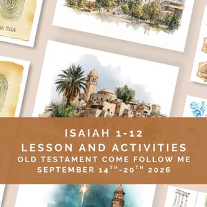 May include: A collection of educational printables featuring watercolor illustrations of ancient architecture, star-filled night skies, and fingerprint graphics with the text Isaiah 1-12 Lesson and Activities Old Testament Come Follow Me September 14th-20th 2026.